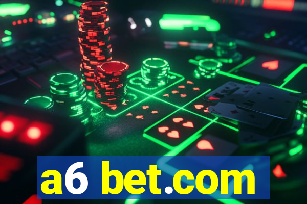 a6 bet.com